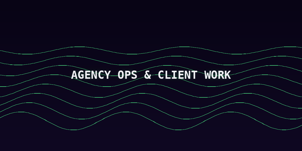 Agency ops & client work section